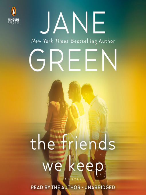 Title details for The Friends We Keep by Jane Green - Available